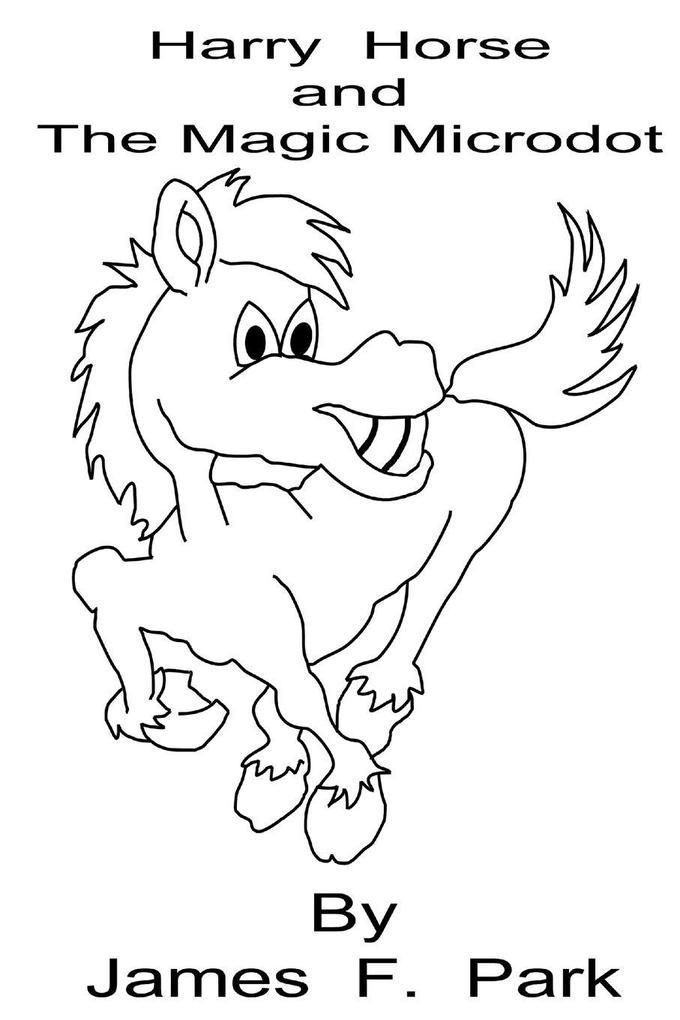Harry Horse and The Magic Microdot