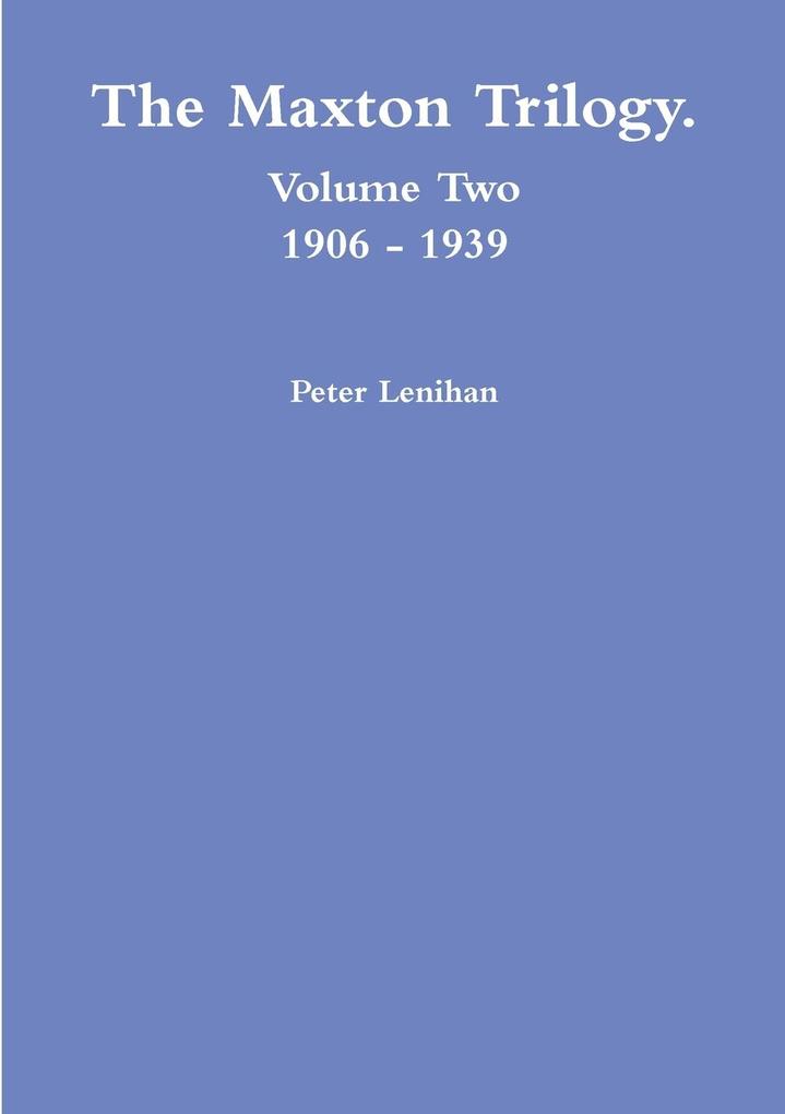 The Maxton Trilogy. Volume Two