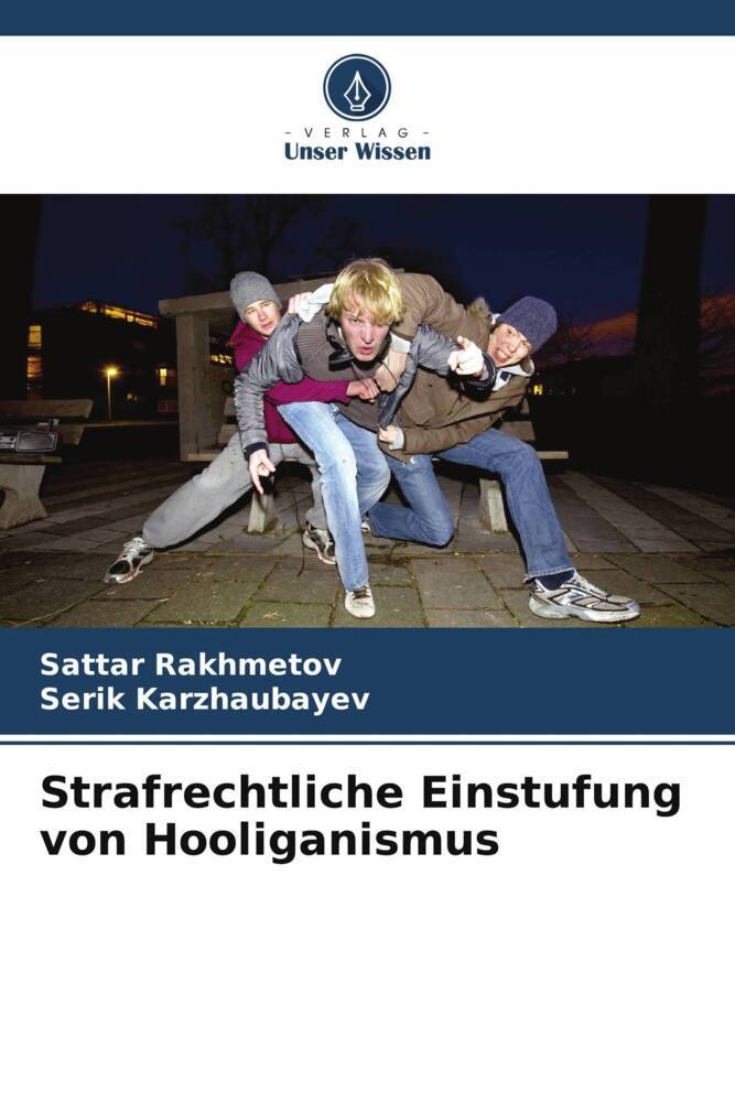 Strafrechtliche Einstufung von Hooliganismus