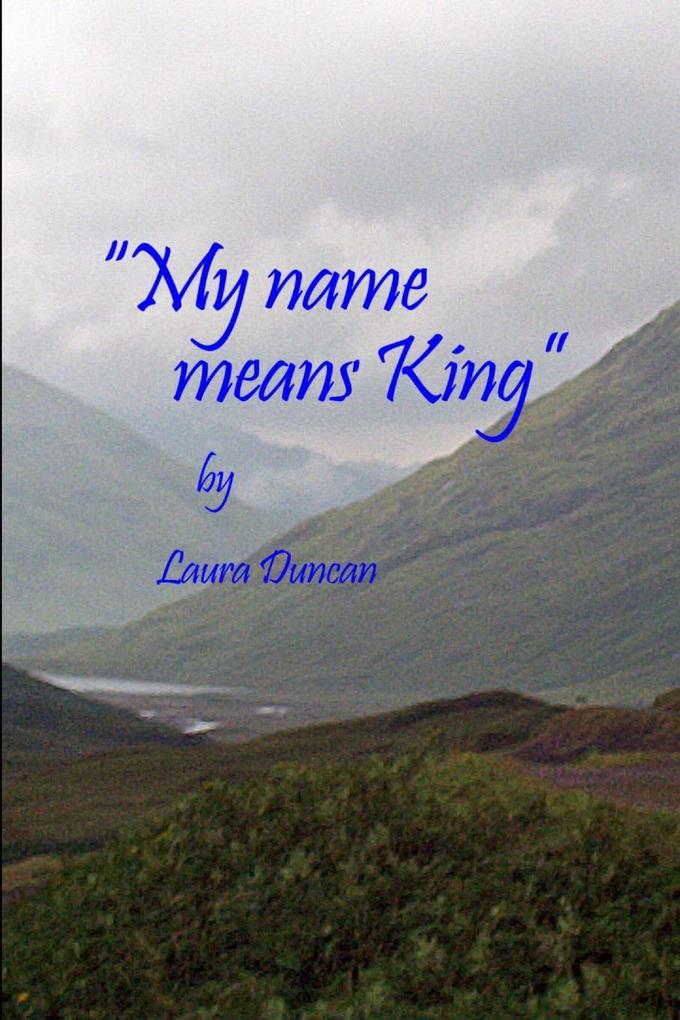 My Name Means King