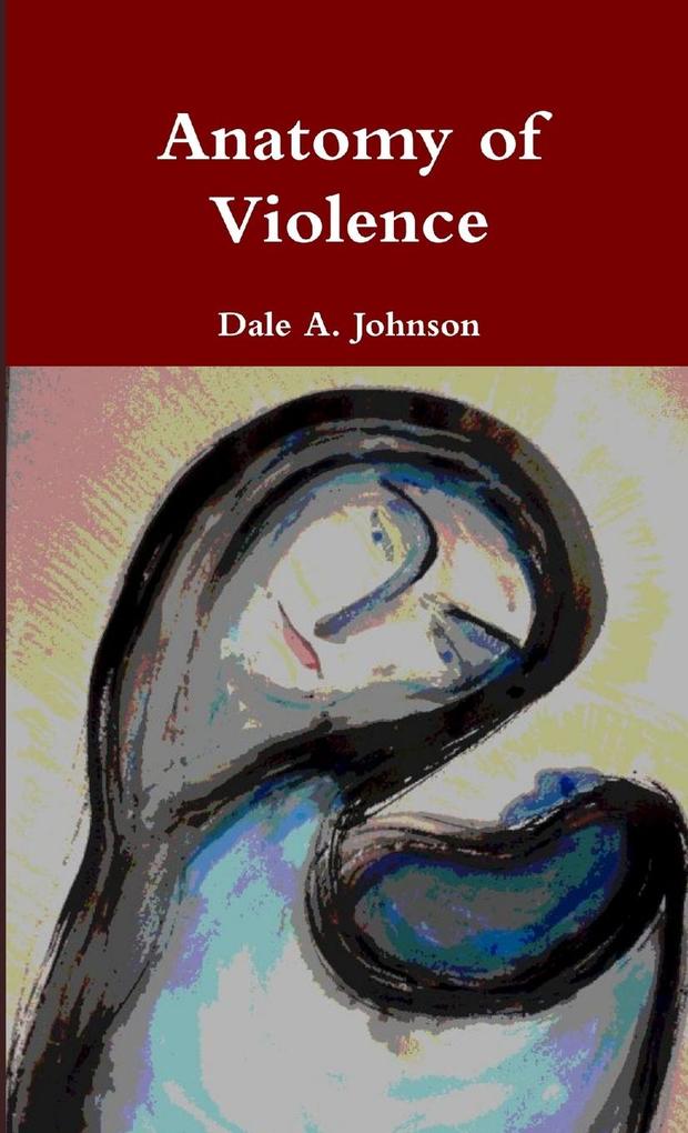 Anatomy of Violence