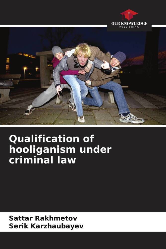 Qualification of hooliganism under criminal law