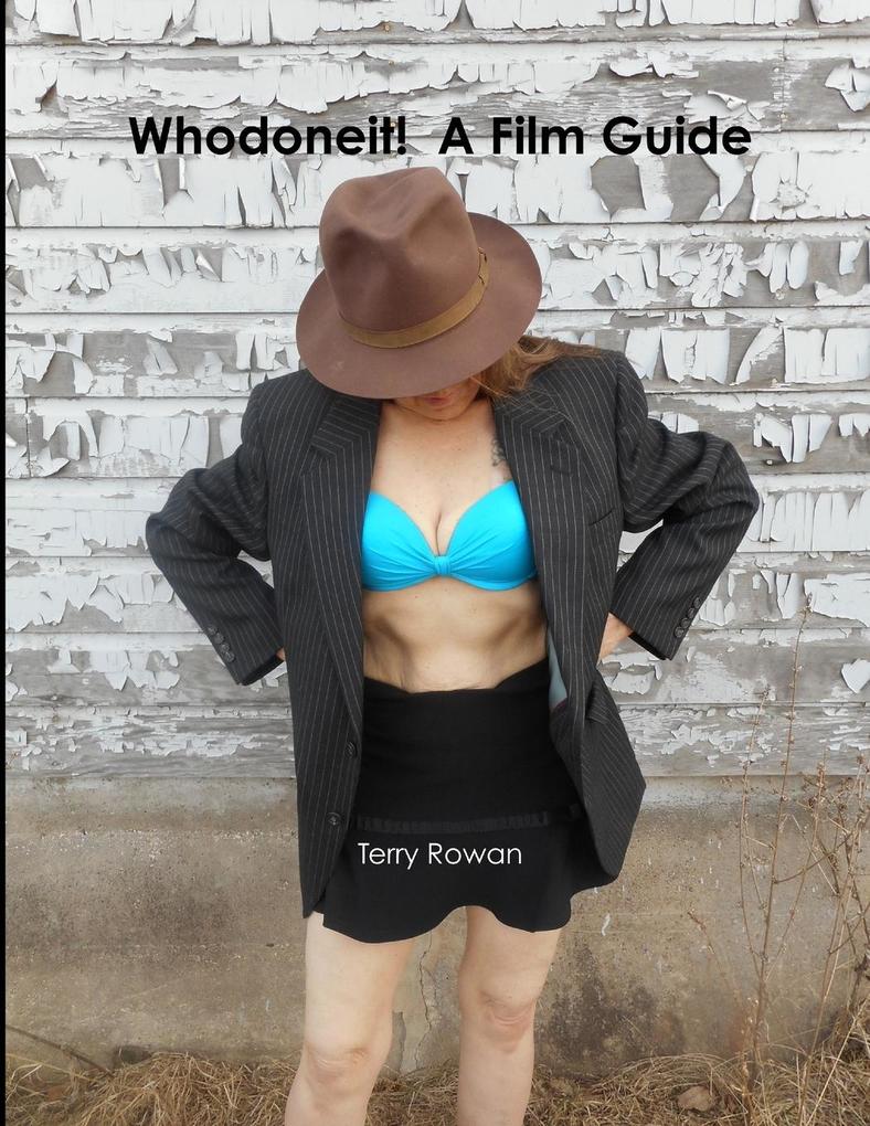 Whodoneit! A Film Guide - Terry Rowan