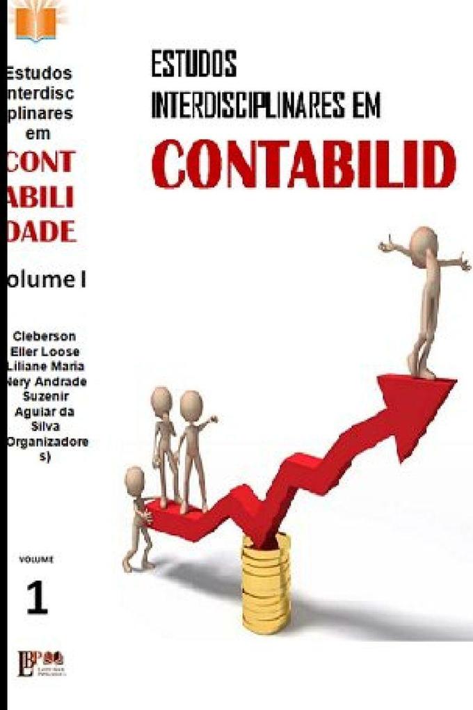 ESTUDOS INTERDISCIPLINARES EM CONTABILIDADE Volume I