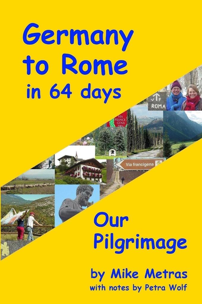 Germany to Rome in 64 Days