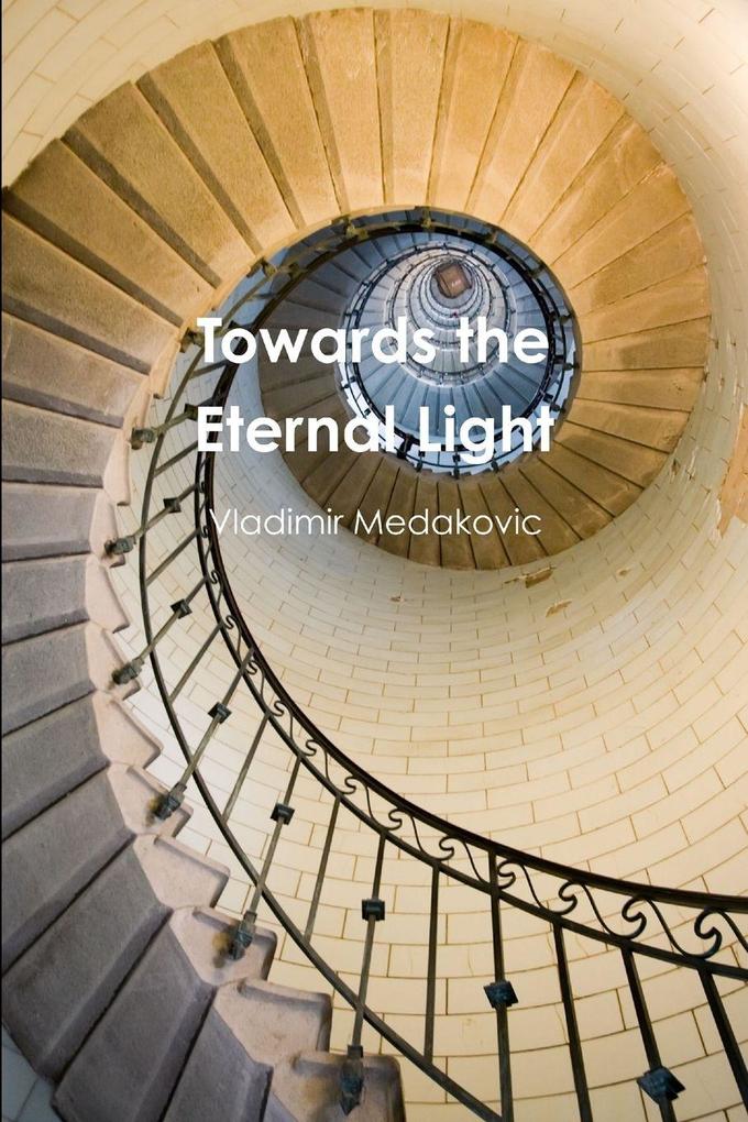 Towards the Eternal Light