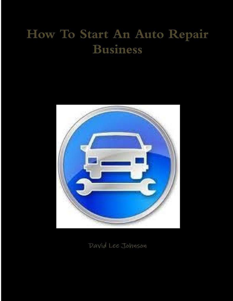 How To Start An Auto Repair Business