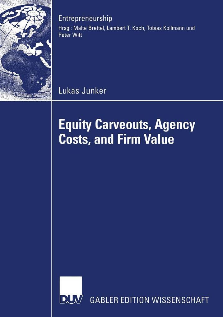 Equity Carveouts Agency Costs and Firm Value