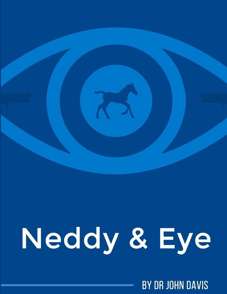 Neddy & Eye