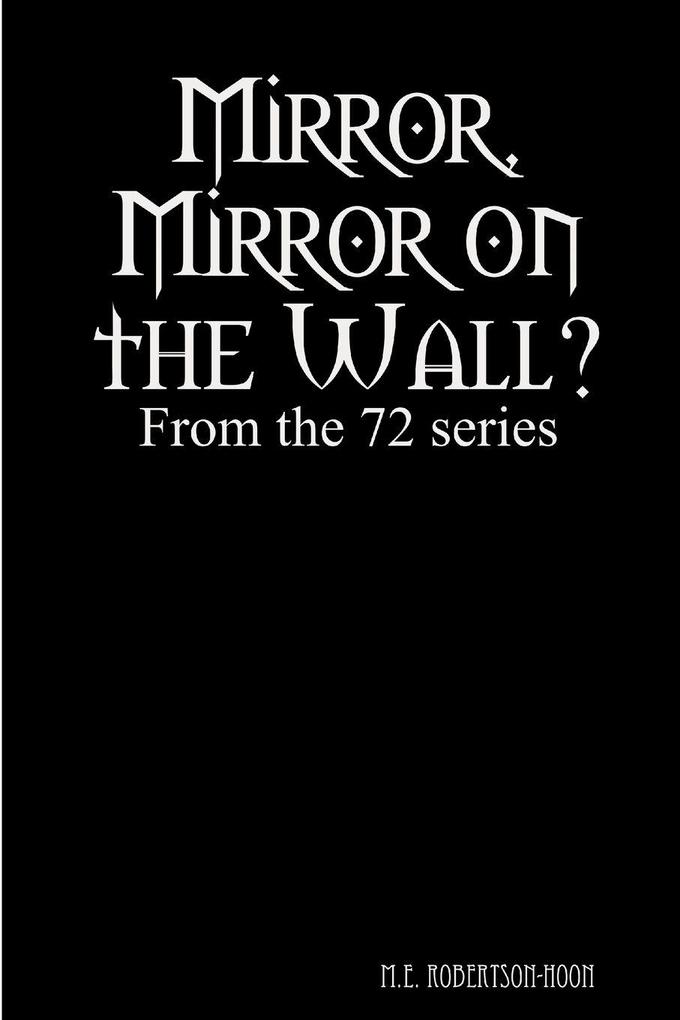 Mirror Mirror on the Wall?