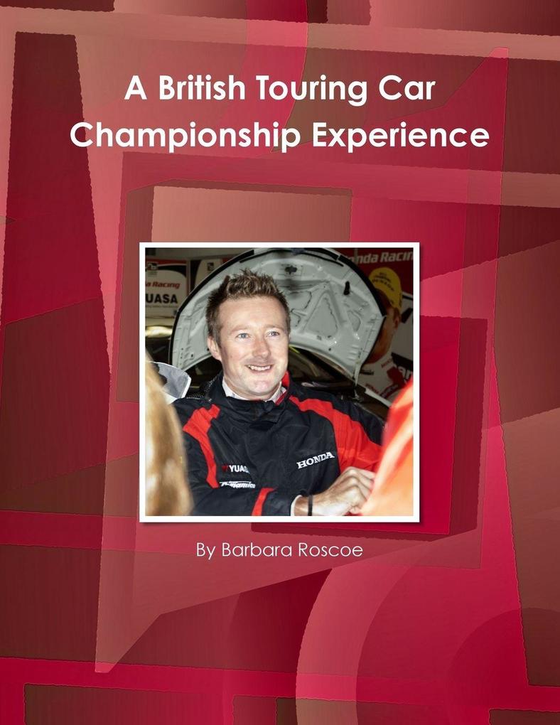 A British Touring Car Championship Experience
