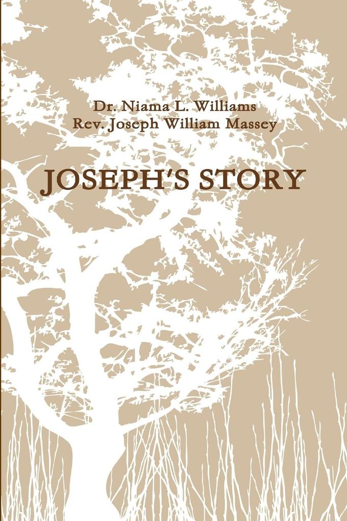 JOSEPH'S STORY - Niama L. J. Williams/ Rev. Joseph William Massey