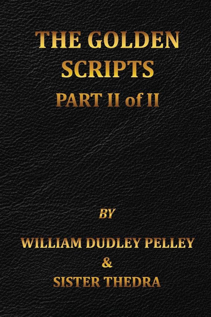 The Golden Scripts Part II of II