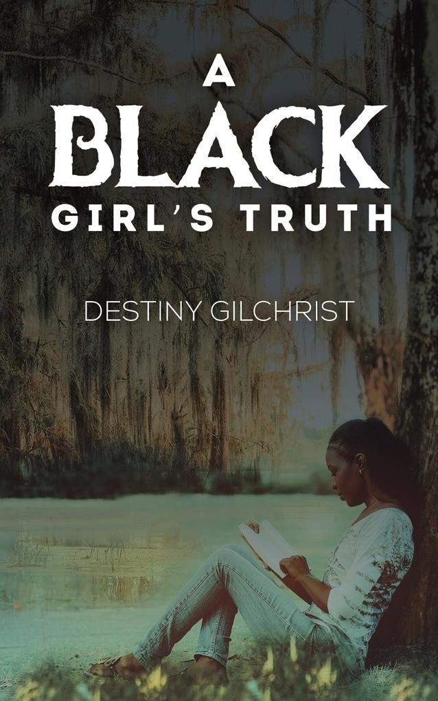 A Black Girl‘s Truth