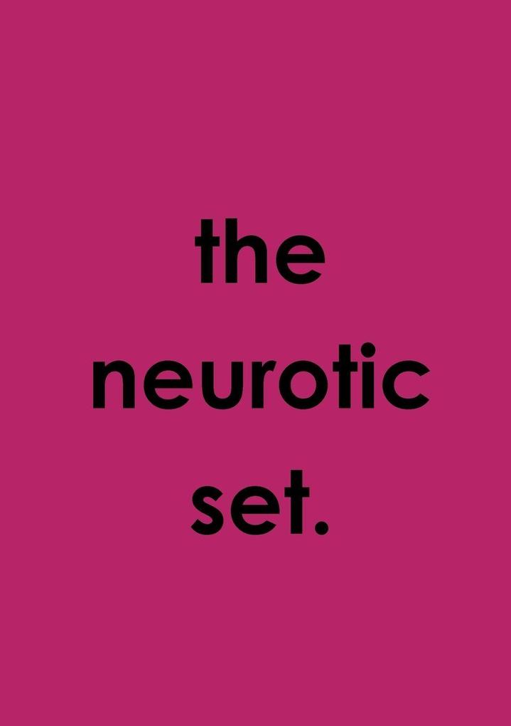 The Neurotic Set