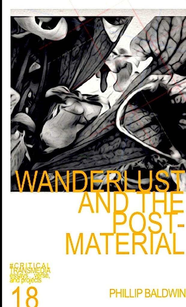 WANDERLUST AND THE POST-MATERIAL