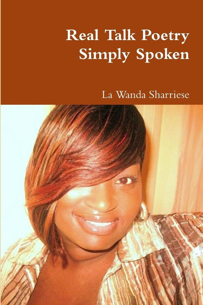 Real Talk Poetry Simply Spoken