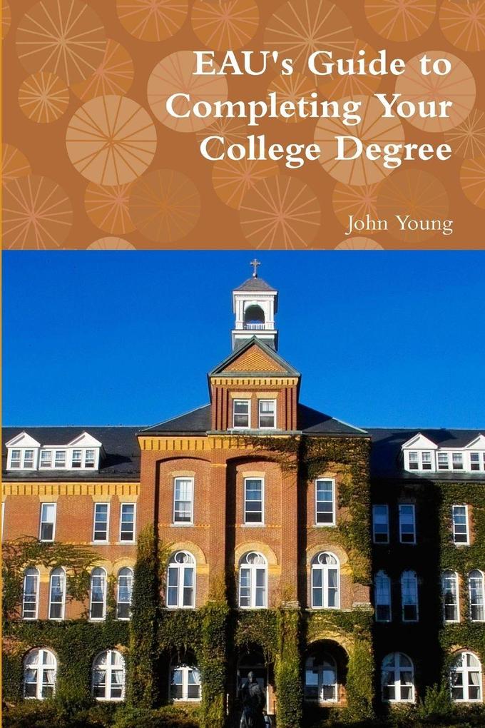 EAU's Guide to Completing Your College Degree
