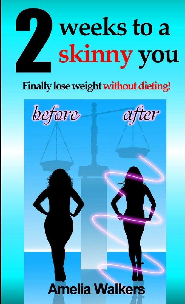 Two weeks to a skinny you