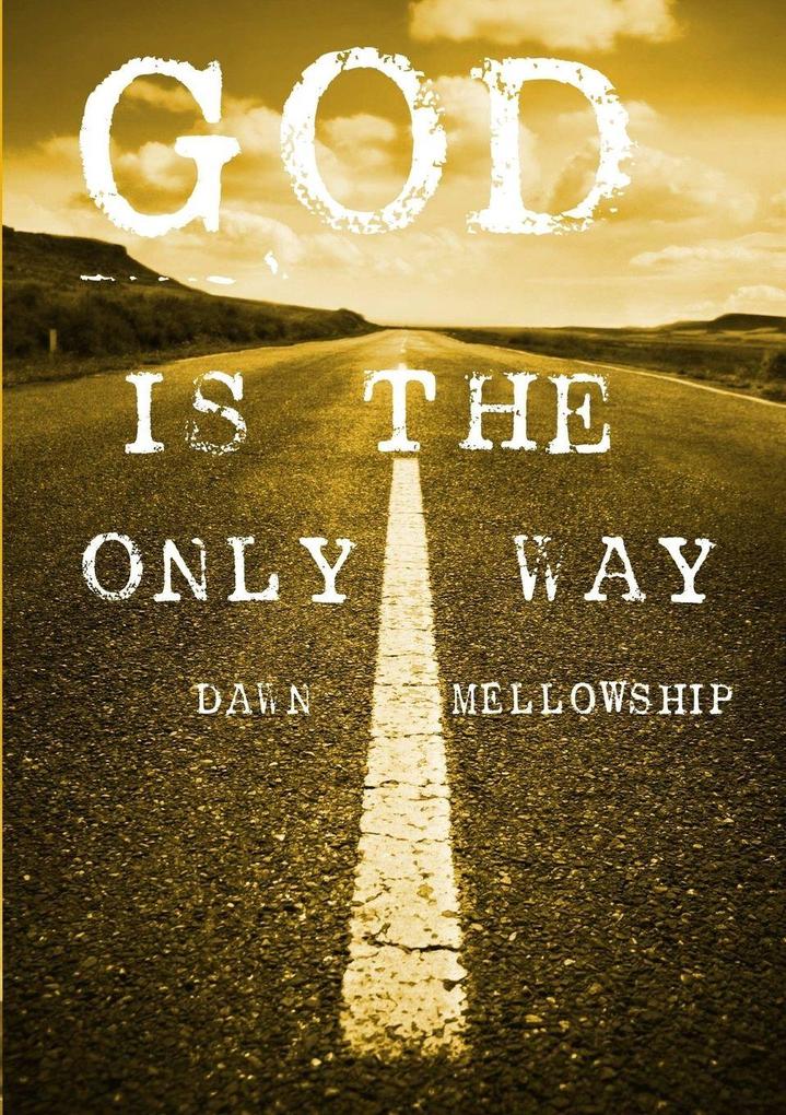 God is the Only Way