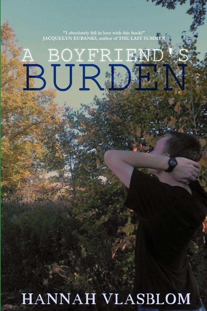 A Boyfriend's Burden