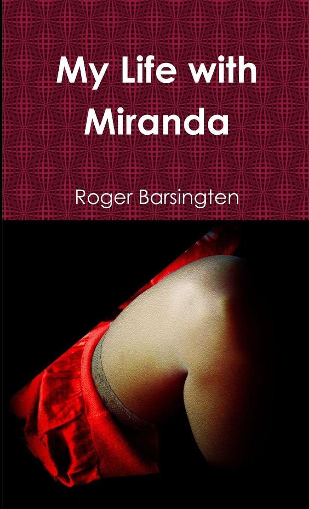 My Life with Miranda