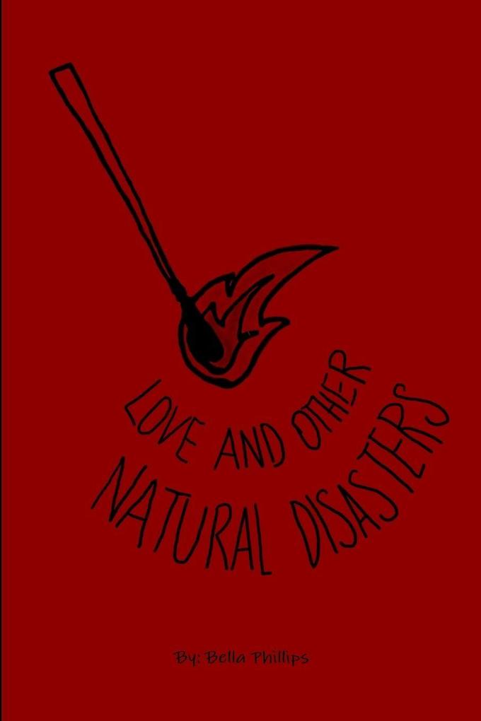 Love and Other Natural Disasters