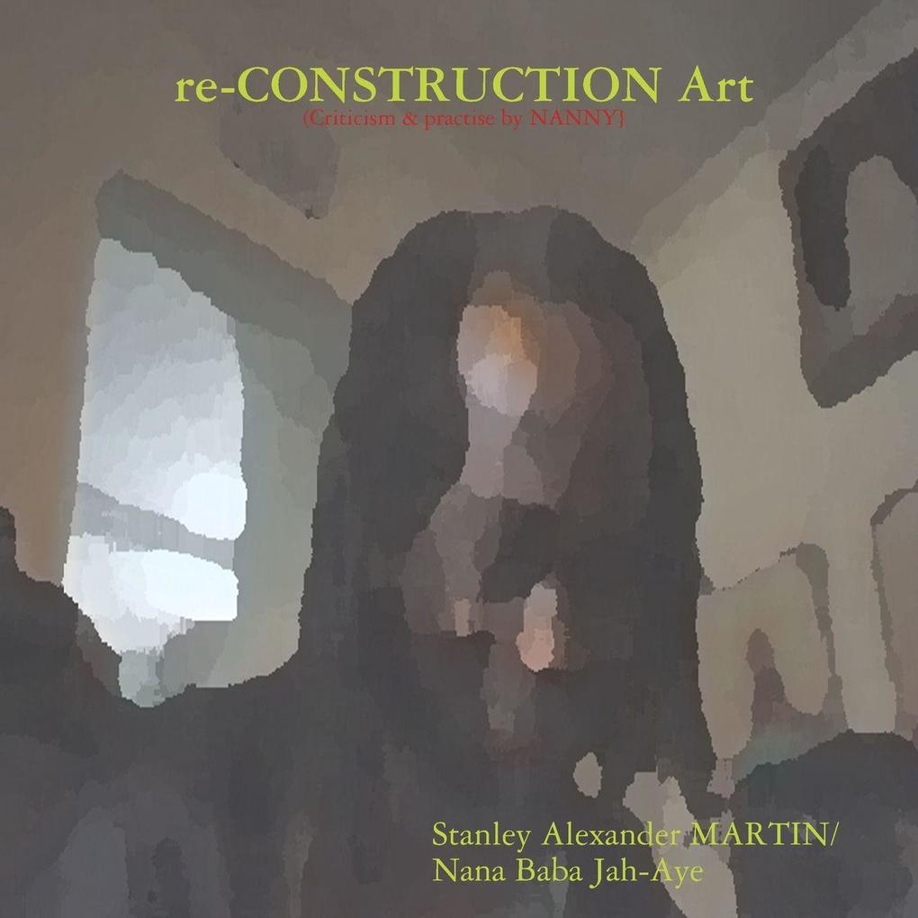 re-CONSTRUCTION Art