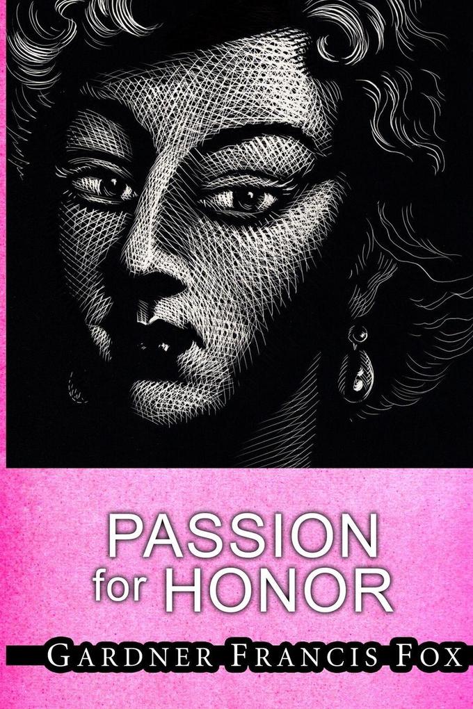 Passion for Honor