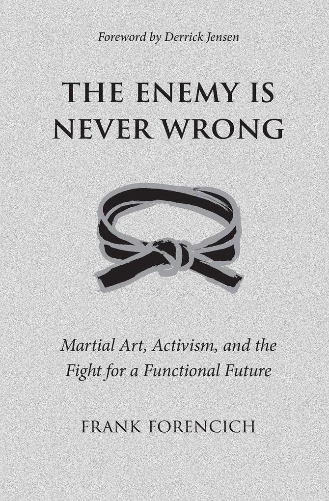 The Enemy is Never Wrong