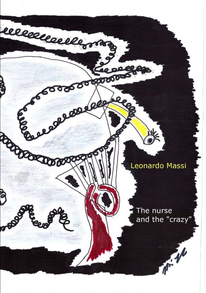 The nurse and the 'crazy'