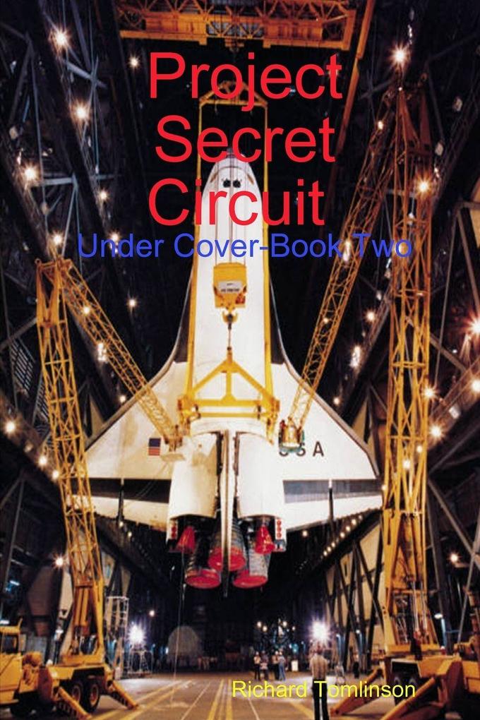 Project Secret Circuit ('Under Cover-Book Two')