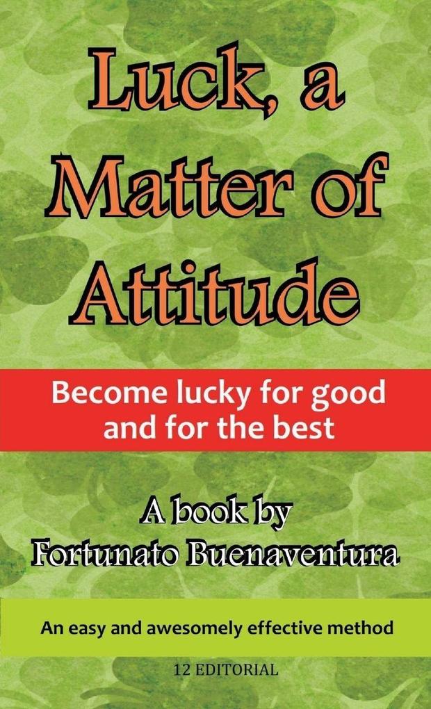 Luck a Matter of Attitude