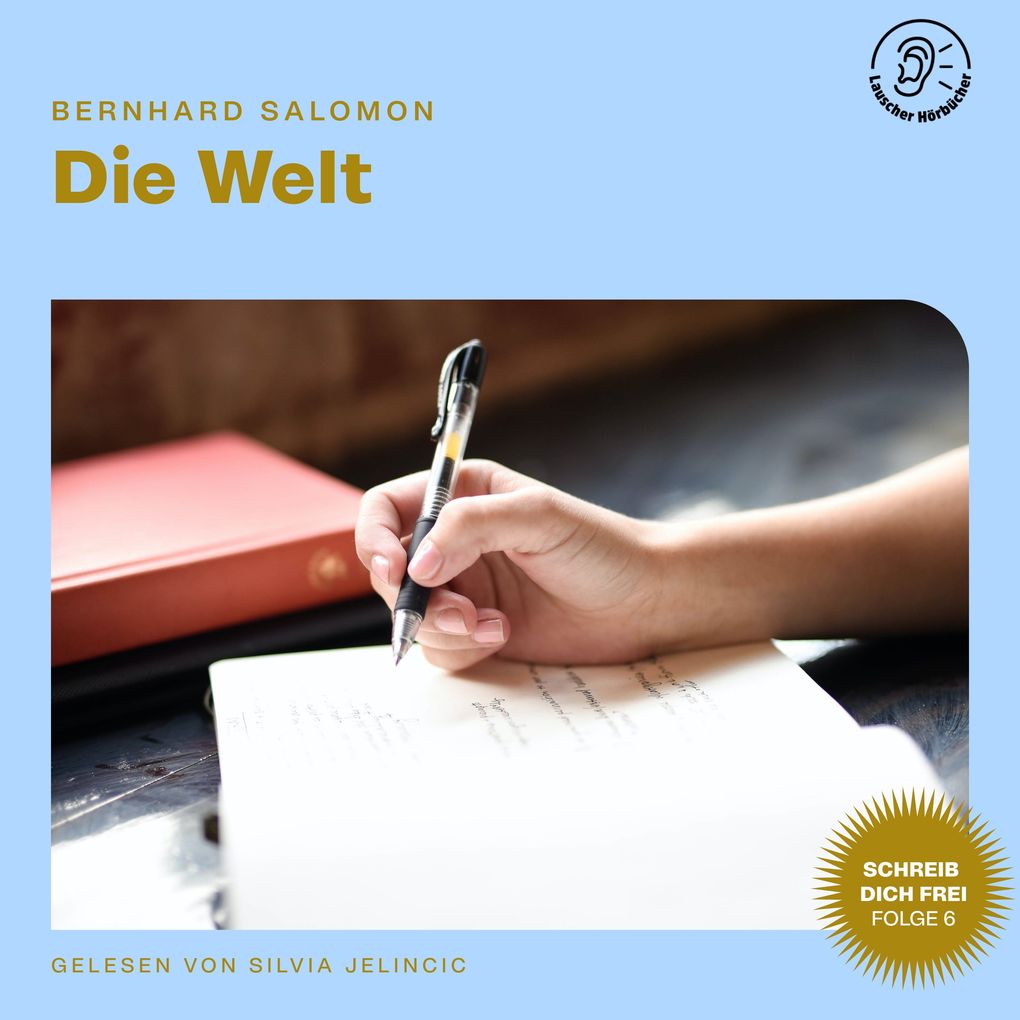 Die Welt (Schreib dich frei Folge 6)