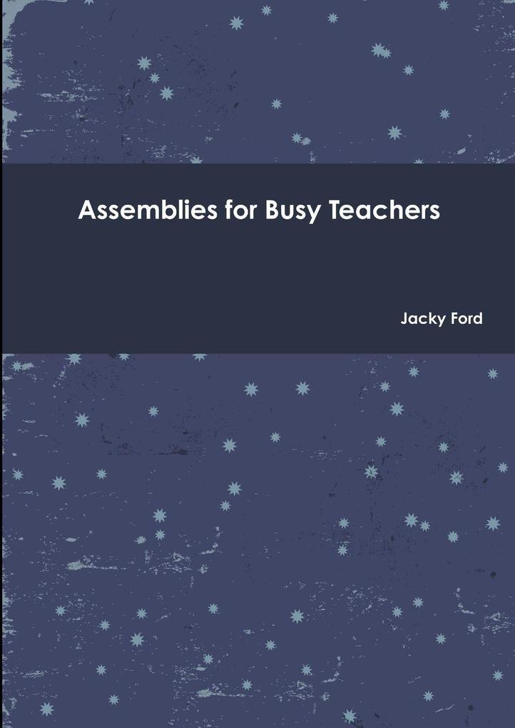 Assemblies for Busy Teachers