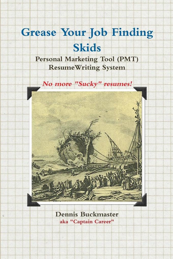 Grease Your Job Finding Skids Resume (PMT)