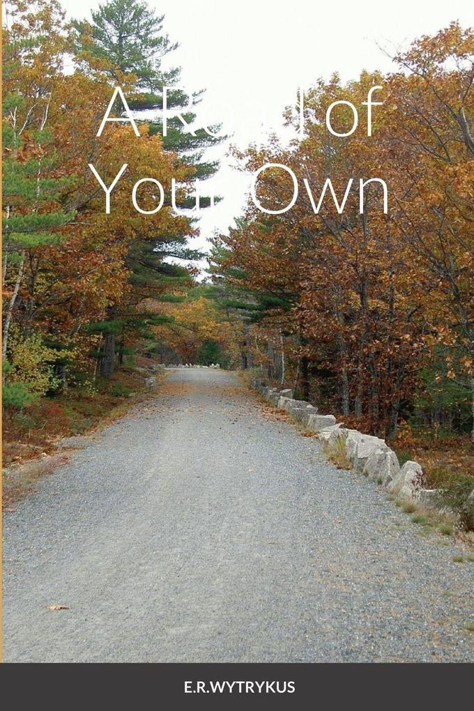 A Road of Your Own