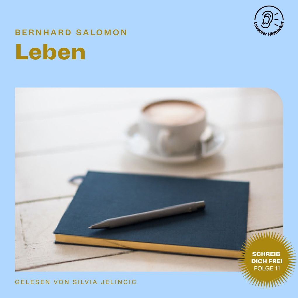 Leben (Schreib dich frei Folge 11)