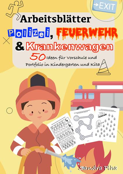 KitaFix-Kreativ: Arbeitsblätter Polizei Feuerwehr und Krankenwagen (50 Ideen für Vorschule und Portfolio in Kindergarten und Kita)