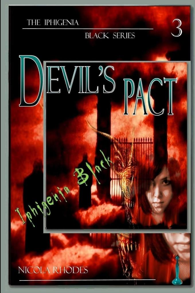 Devil‘s Pact - Part 3 of The Iphigenia Black Series