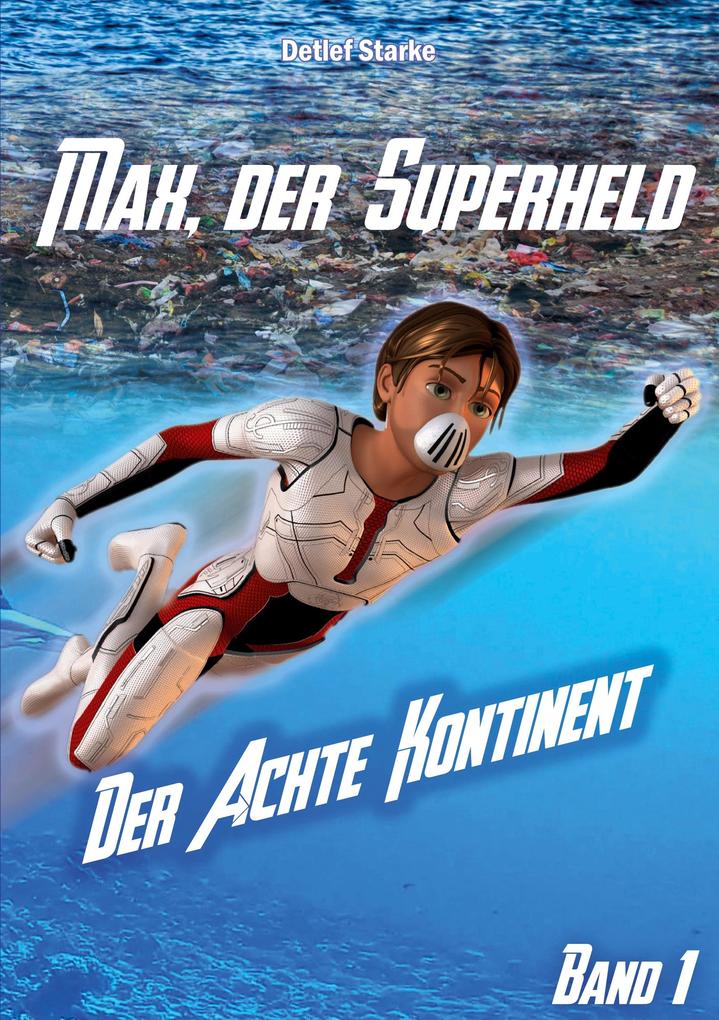 Max der Superheld