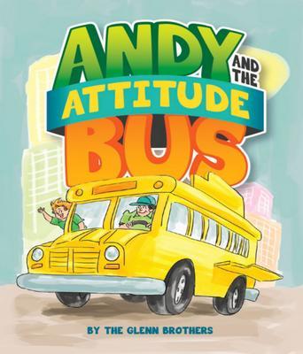 Andy And The Attitude Bus