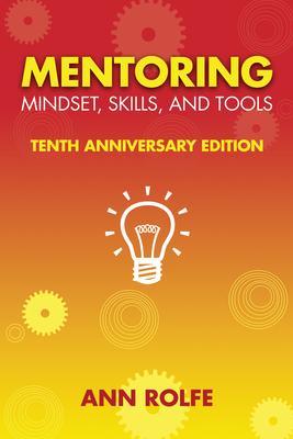 Mentoring Mindset Skills and Tools 10th Anniversary Edition