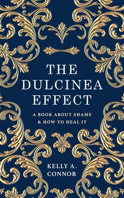 The Dulcinea Effect