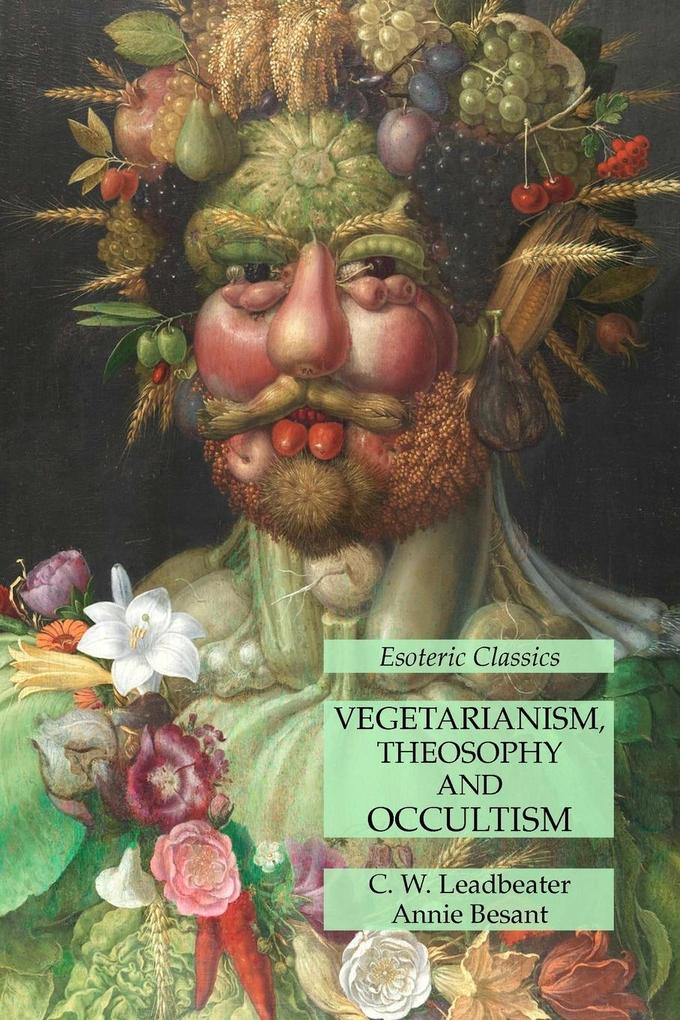 Vegetarianism Theosophy and Occultism