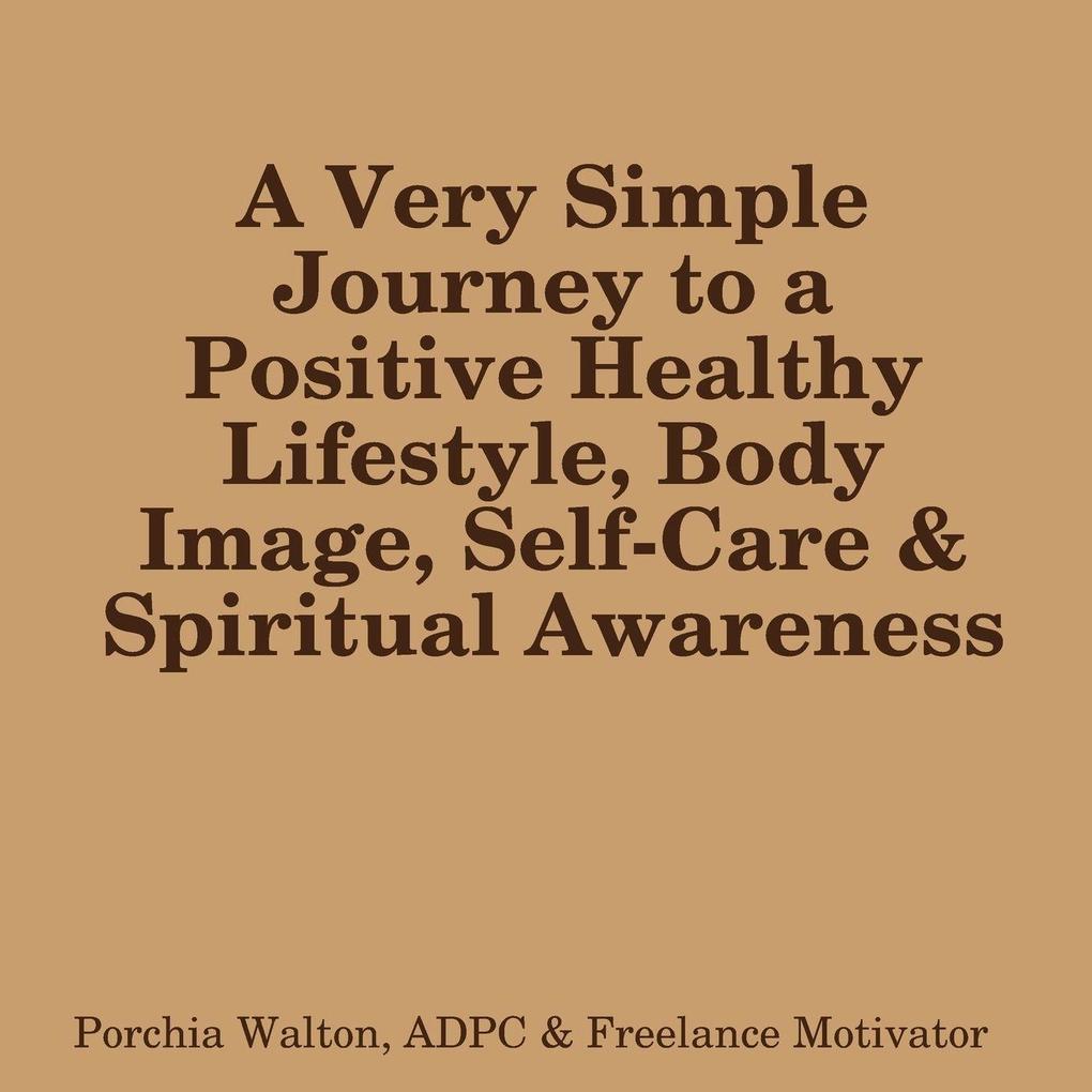 Positive Health Body Image & Spirit