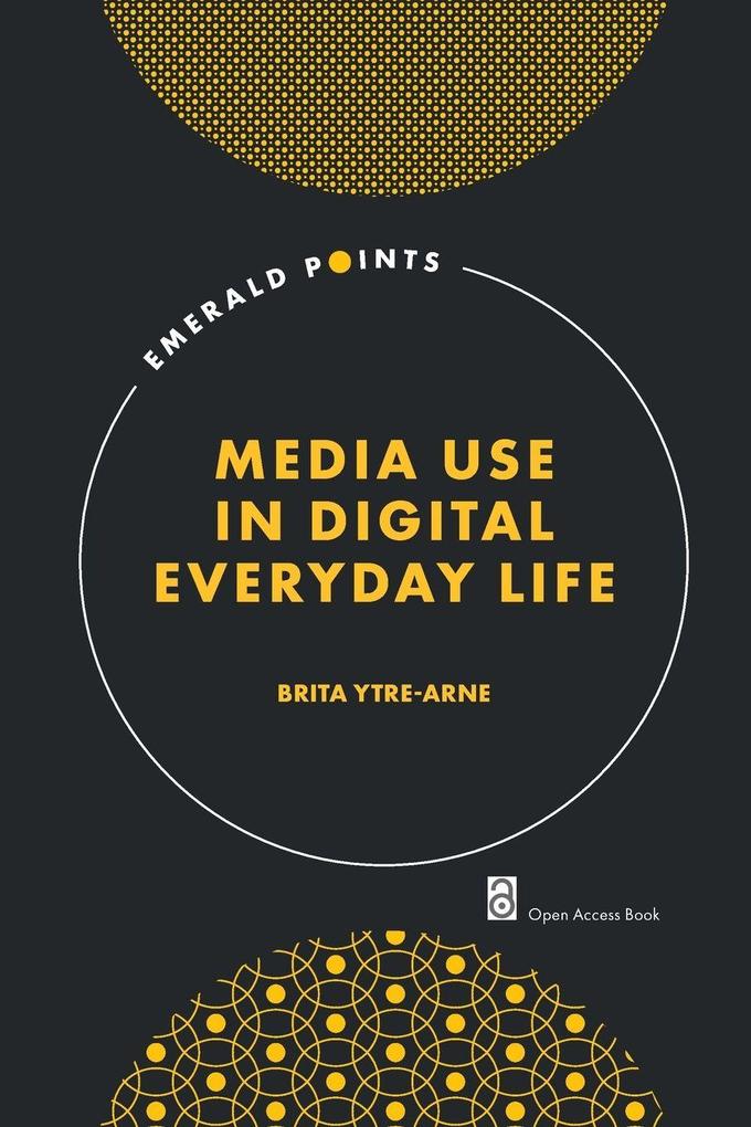 Media Use in Digital Everyday Life