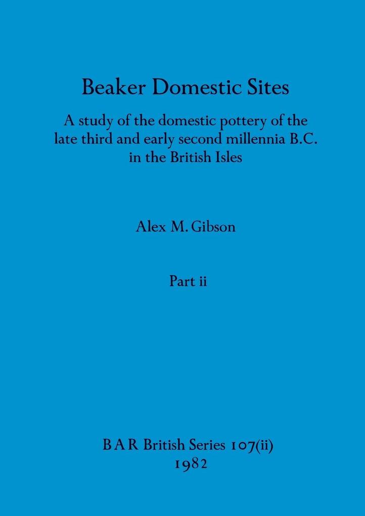 Beaker Domestic Sites Part ii