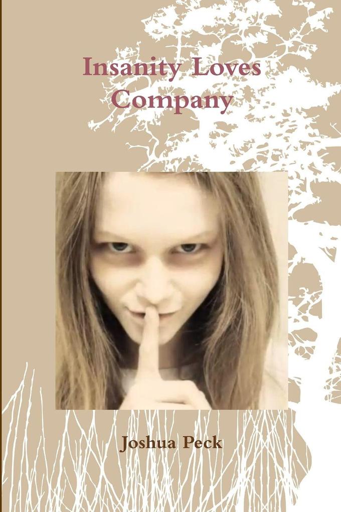 Insanity Loves Company
