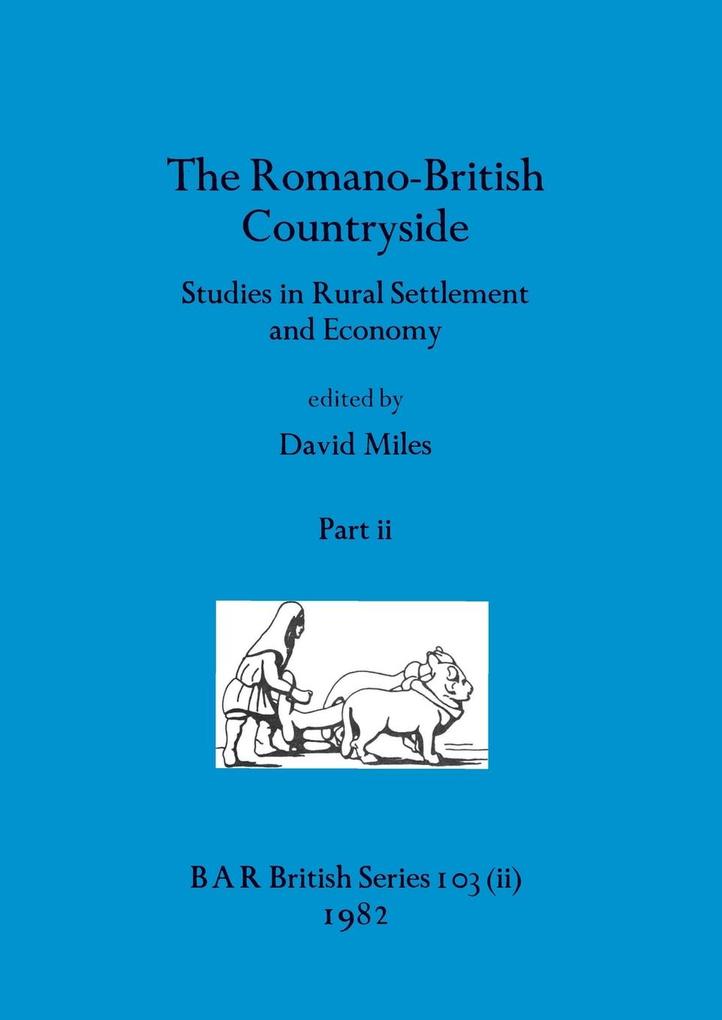 The Romano-British Countryside Part ii